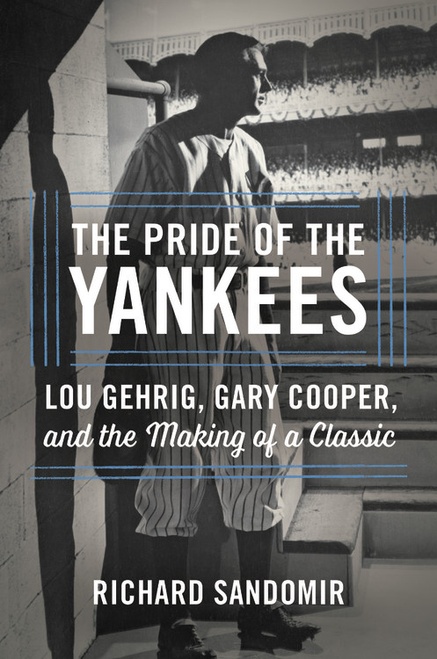 The book “The Pride of the Yankees” by Richard Sandomir