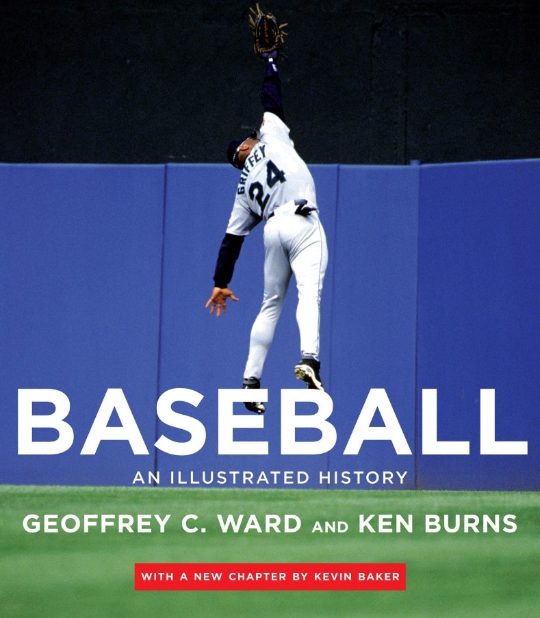 “BASEBALL: An Illustrated History” by Geoffrey C. Ward and Ken Burns