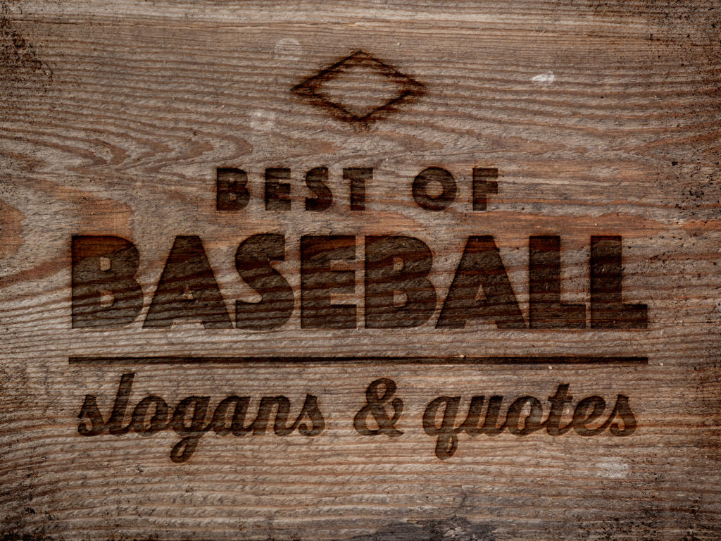 The Best Baseball Slogans